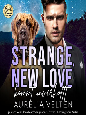cover image of Strange, New Love kommt unverhofft--Boston In Love, Band 5 (ungekürzt)